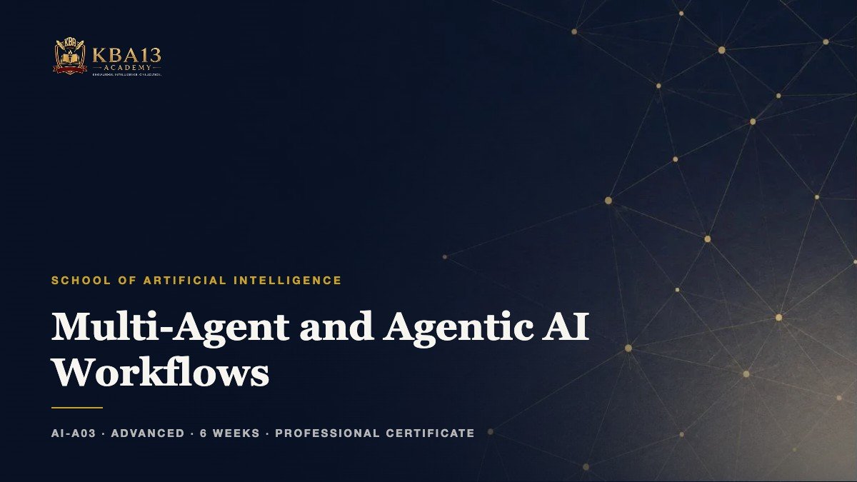 AI-A03 — Multi-Agent and Agentic AI Workflows