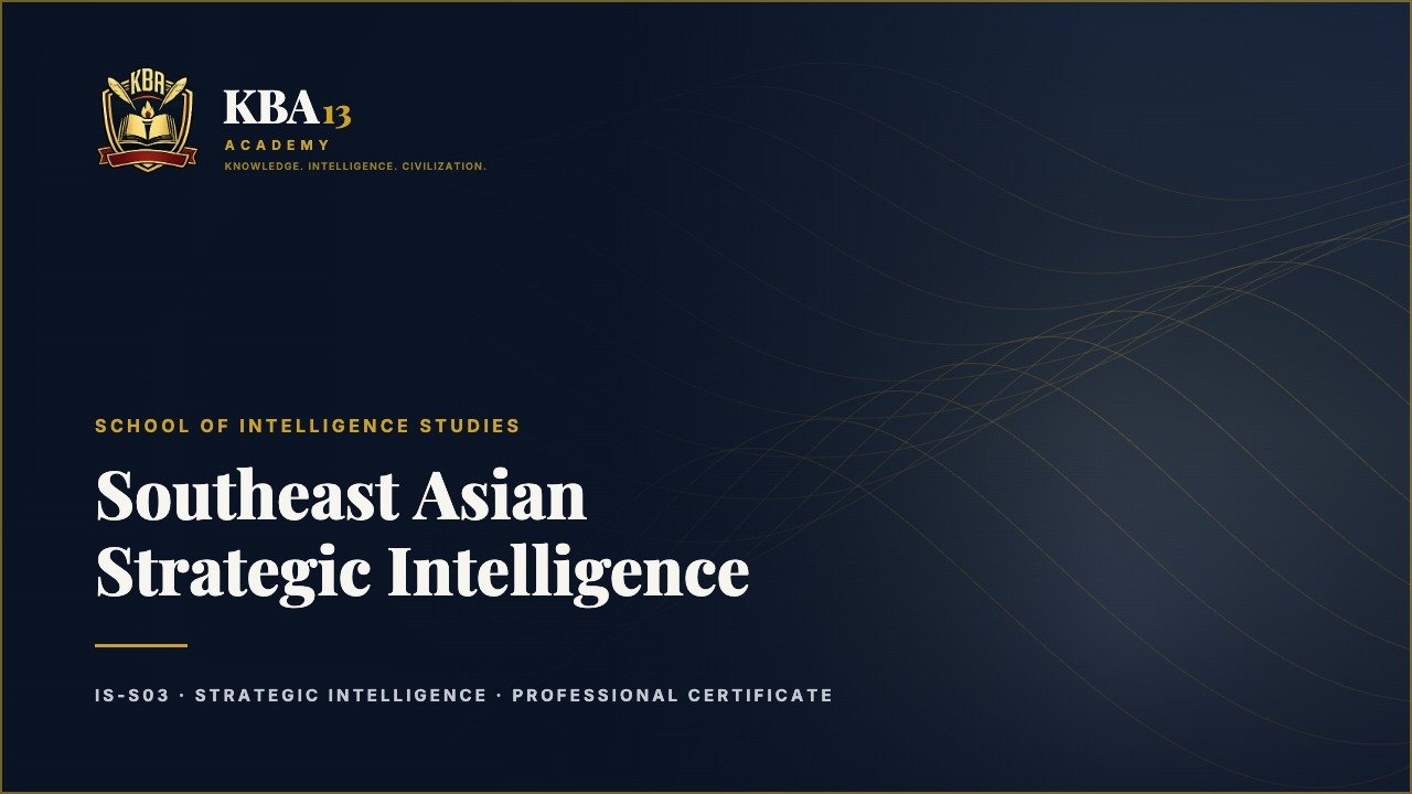 IS-S03 — Southeast Asian Strategic Intelligence