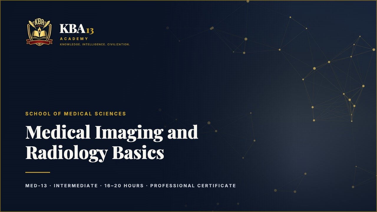 MED-13 — Medical Imaging and Radiology Basics