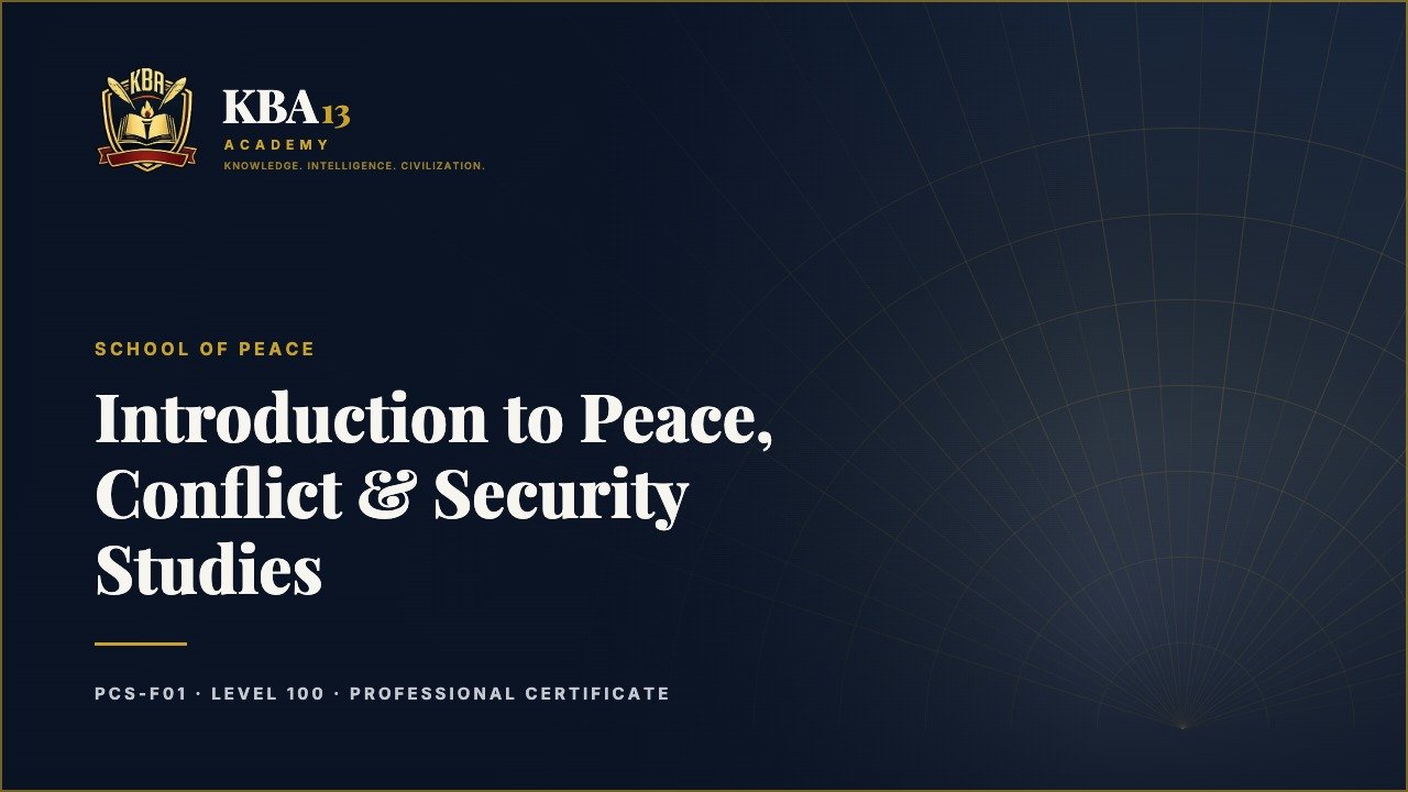 PCS-F01 — Introduction to Peace, Conflict & Security Studies