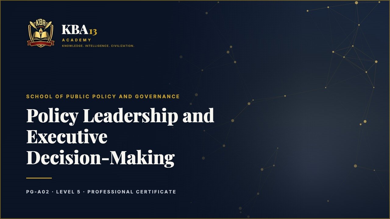 PG-A02 — Policy Leadership and Executive Decision-Making