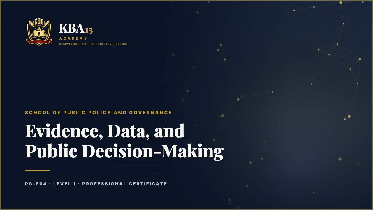PG-F04 — Evidence, Data, and Public Decision-Making