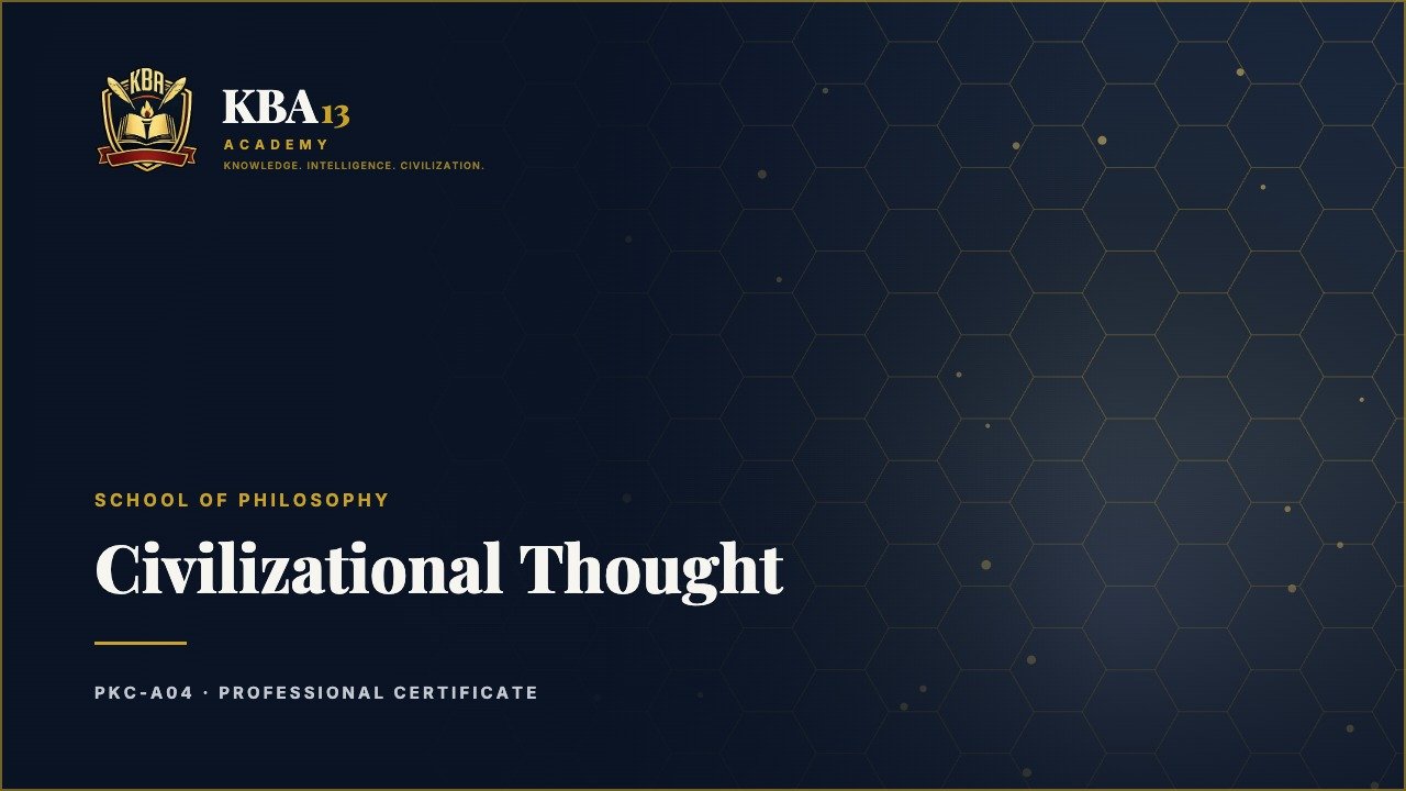 PKC-A04 — Civilizational Thought