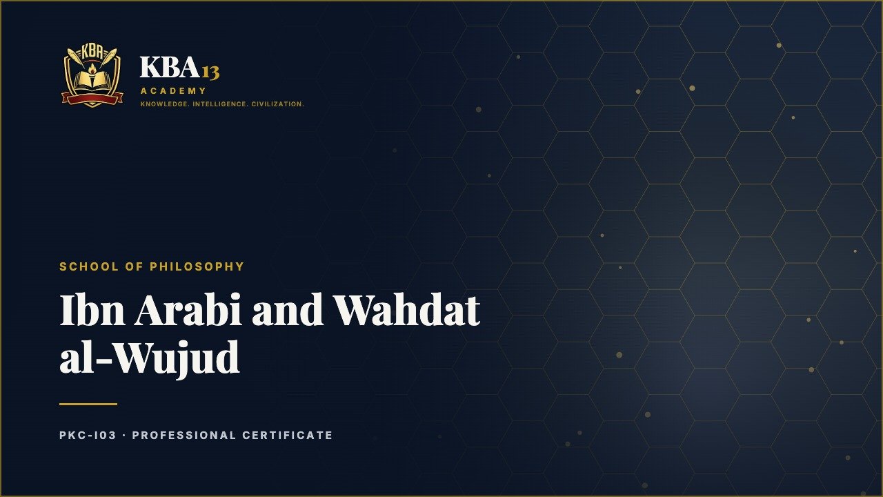 PKC-I03 — Ibn Arabi and Wahdat al-Wujud