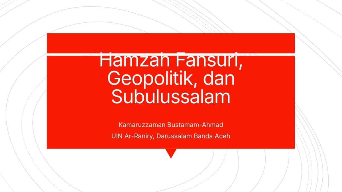 Hamzah Fansuri, Geopolitik, dan Subulussalam