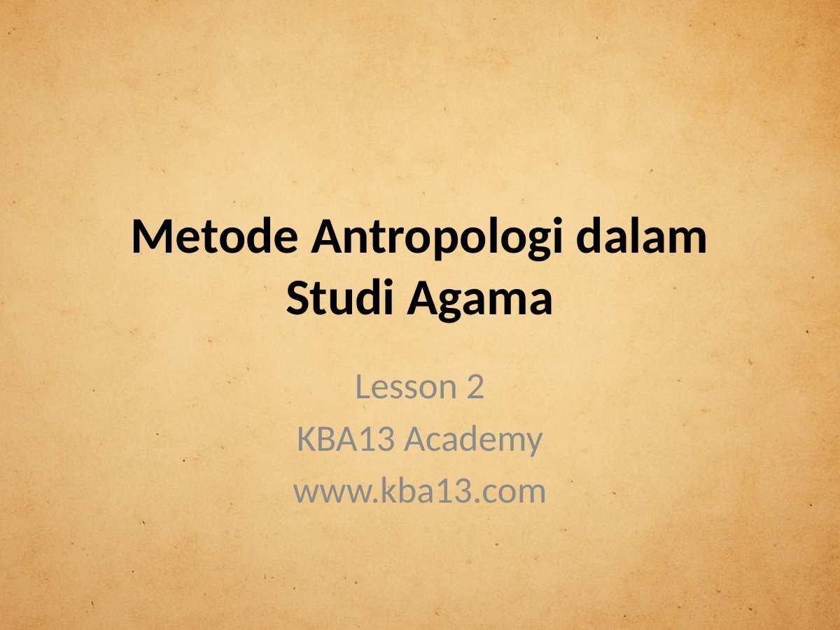 Metode Antropologi dalam Studi Agama