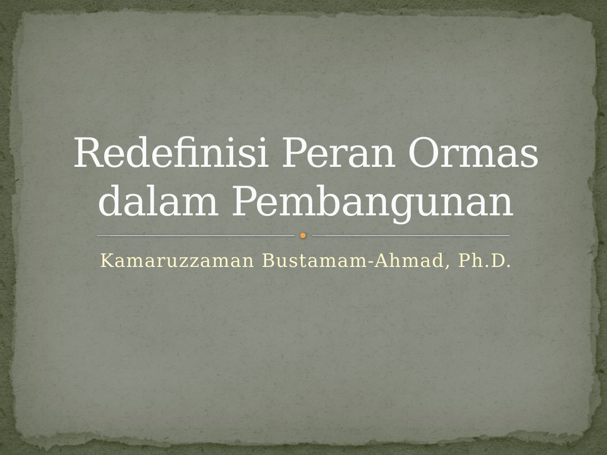 Redefinisi Peran Ormas dalam Pembangunan