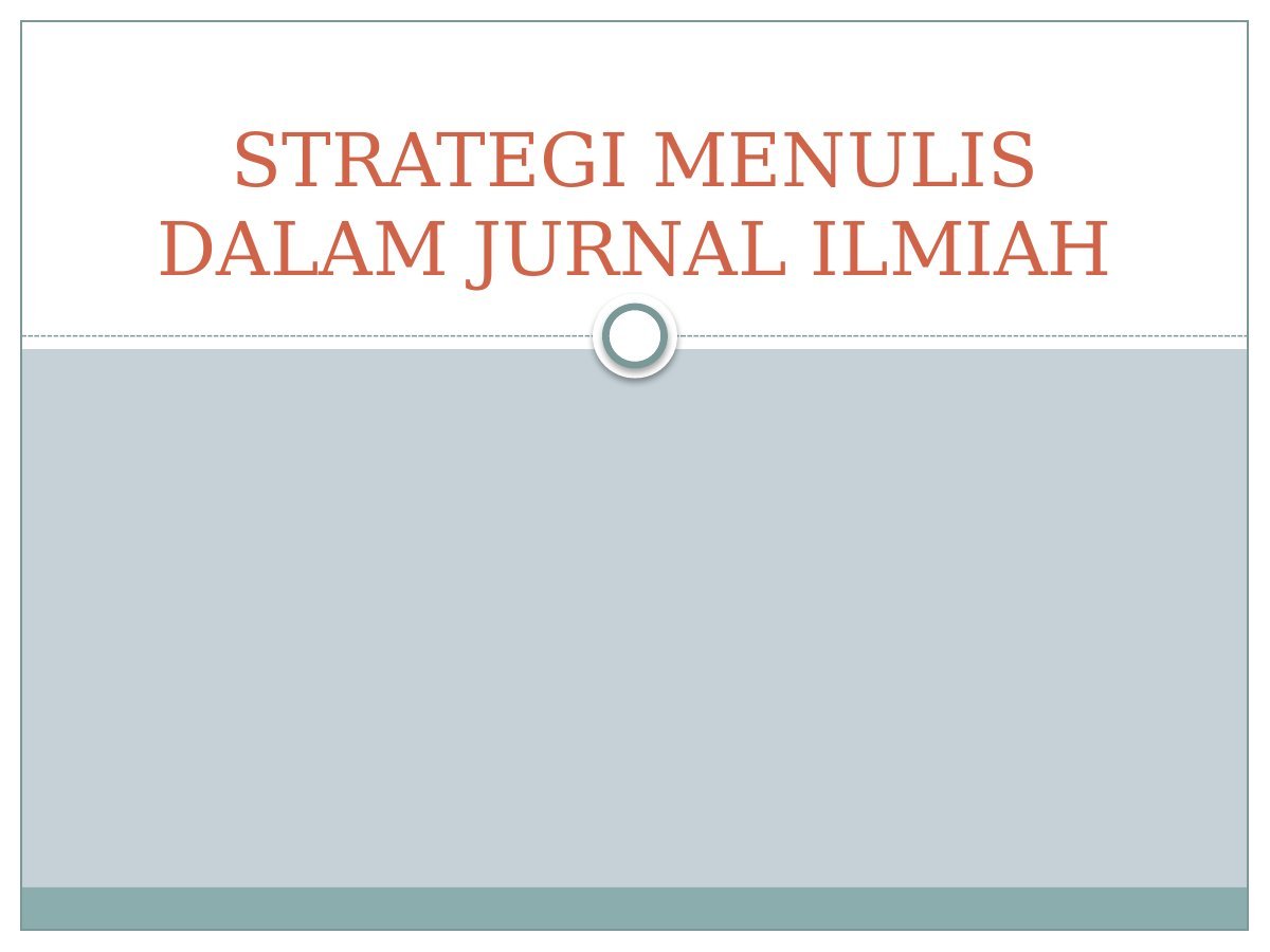 Strategi Menulis dalam Jurnal Ilmiah