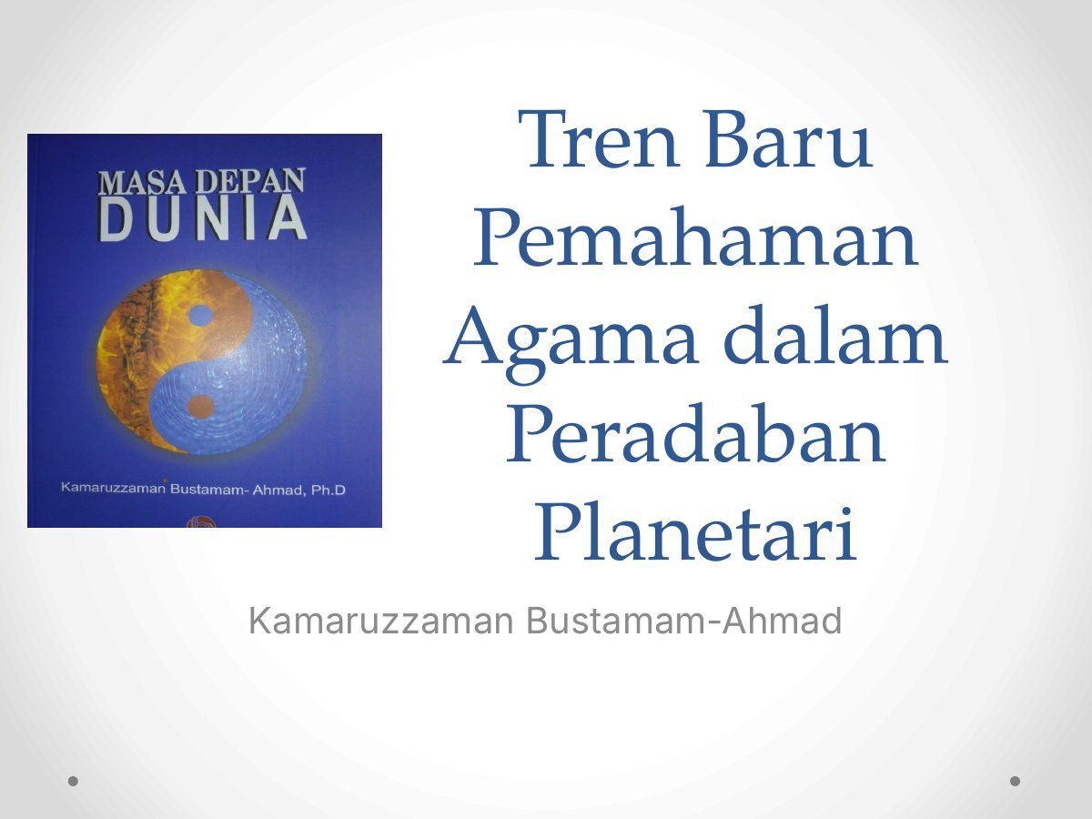 Tren Baru Pemahaman Agama dalam Peradaban Planetari